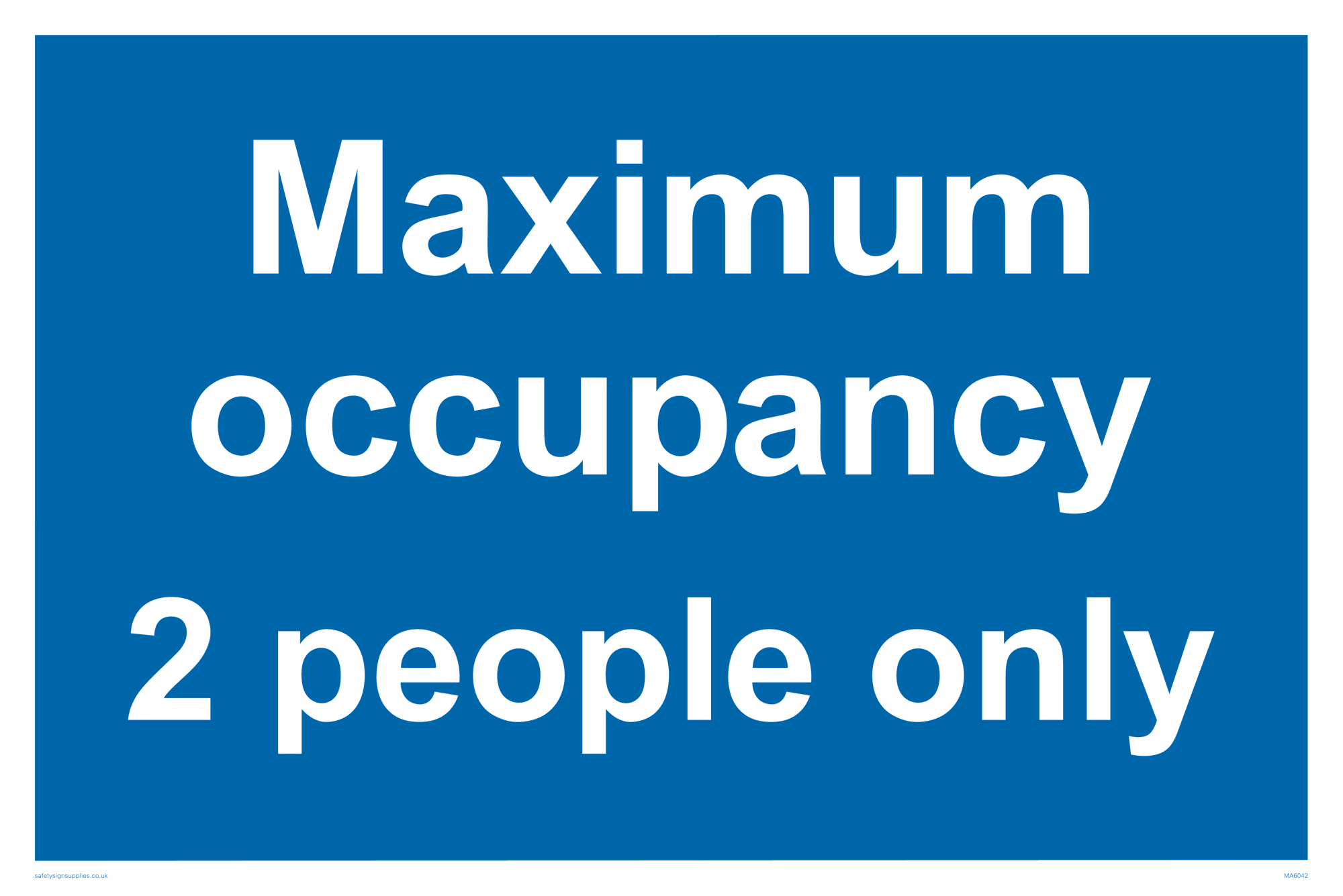 Maximum occupancy 2 people only from Safety Sign Supplies