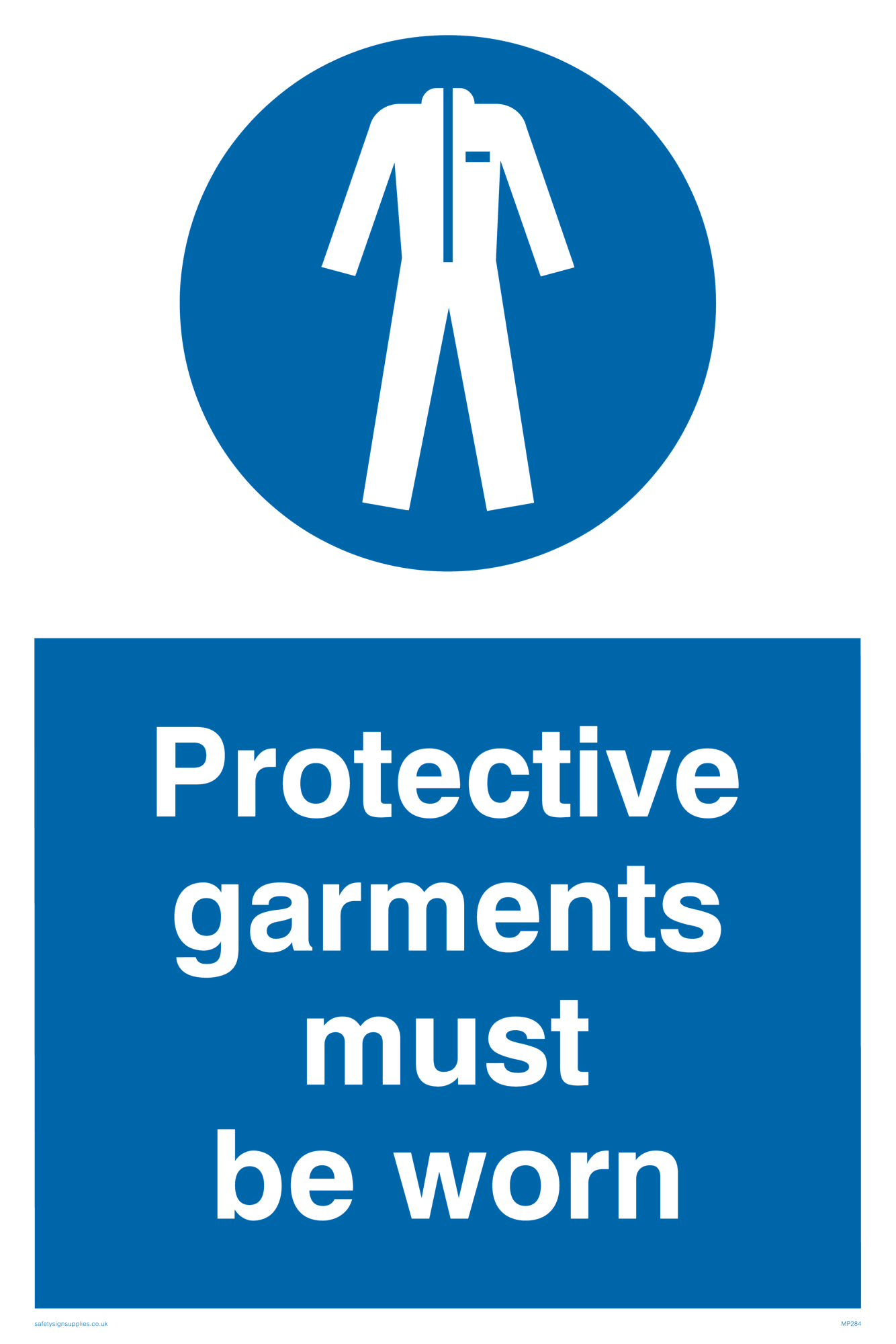 protective garments must be worn from Safety Sign Supplies