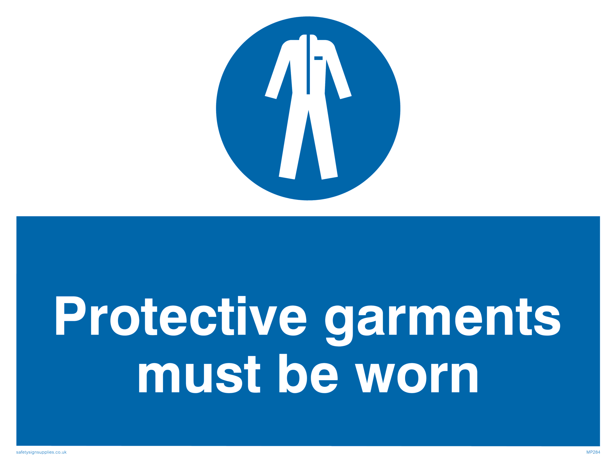 protective garments must be worn from Safety Sign Supplies