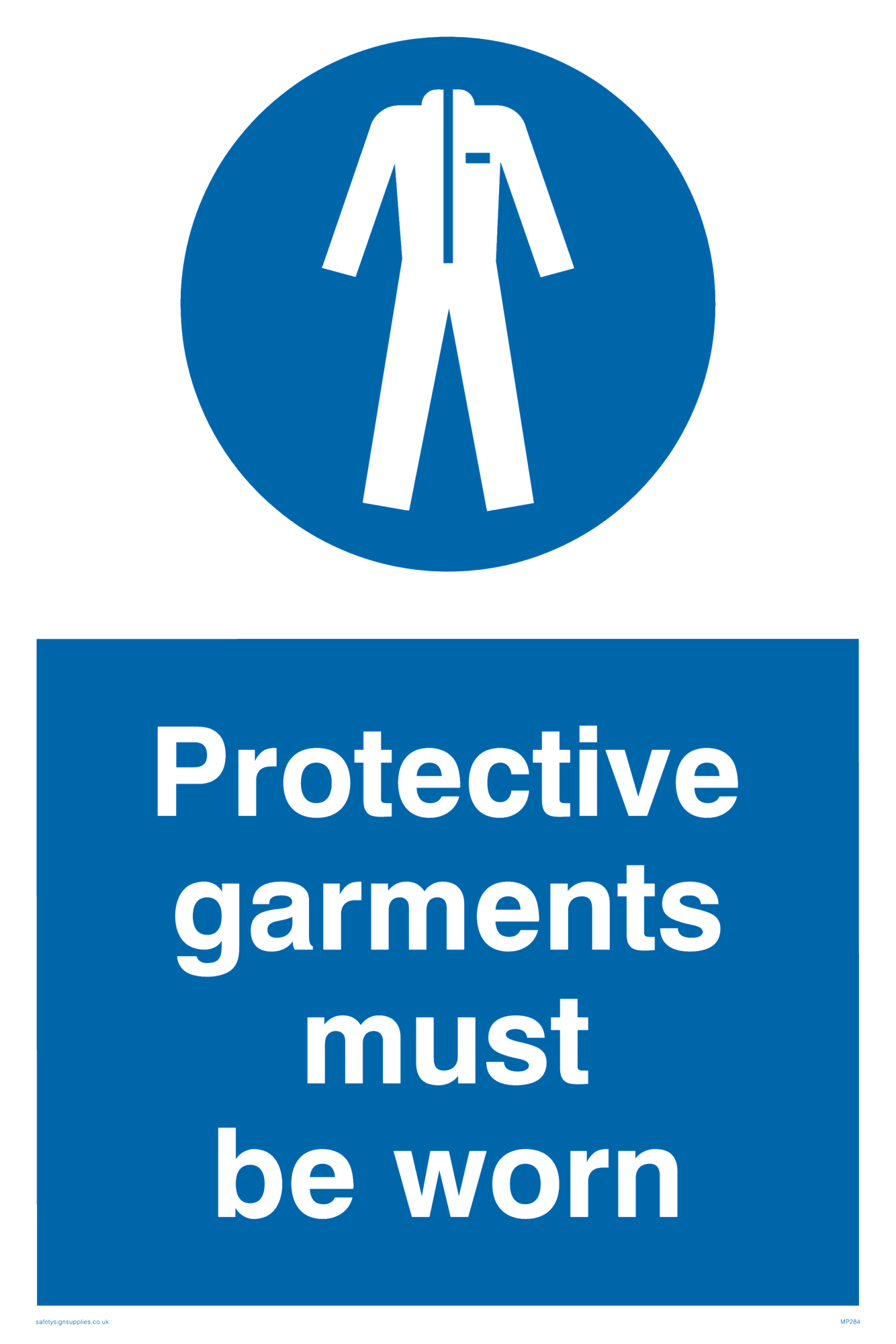 protective garments must be worn from Safety Sign Supplies