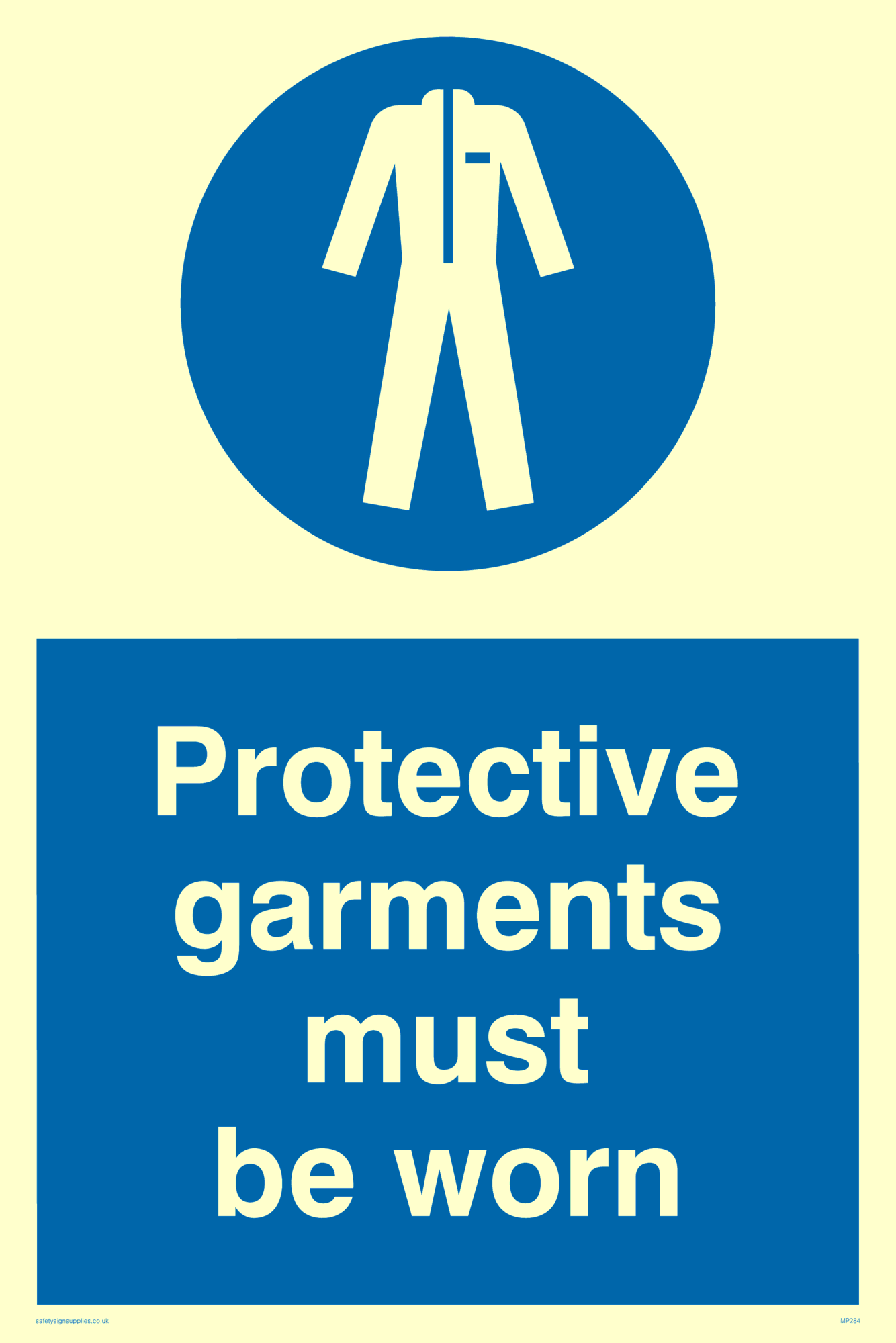 protective garments must be worn from Safety Sign Supplies