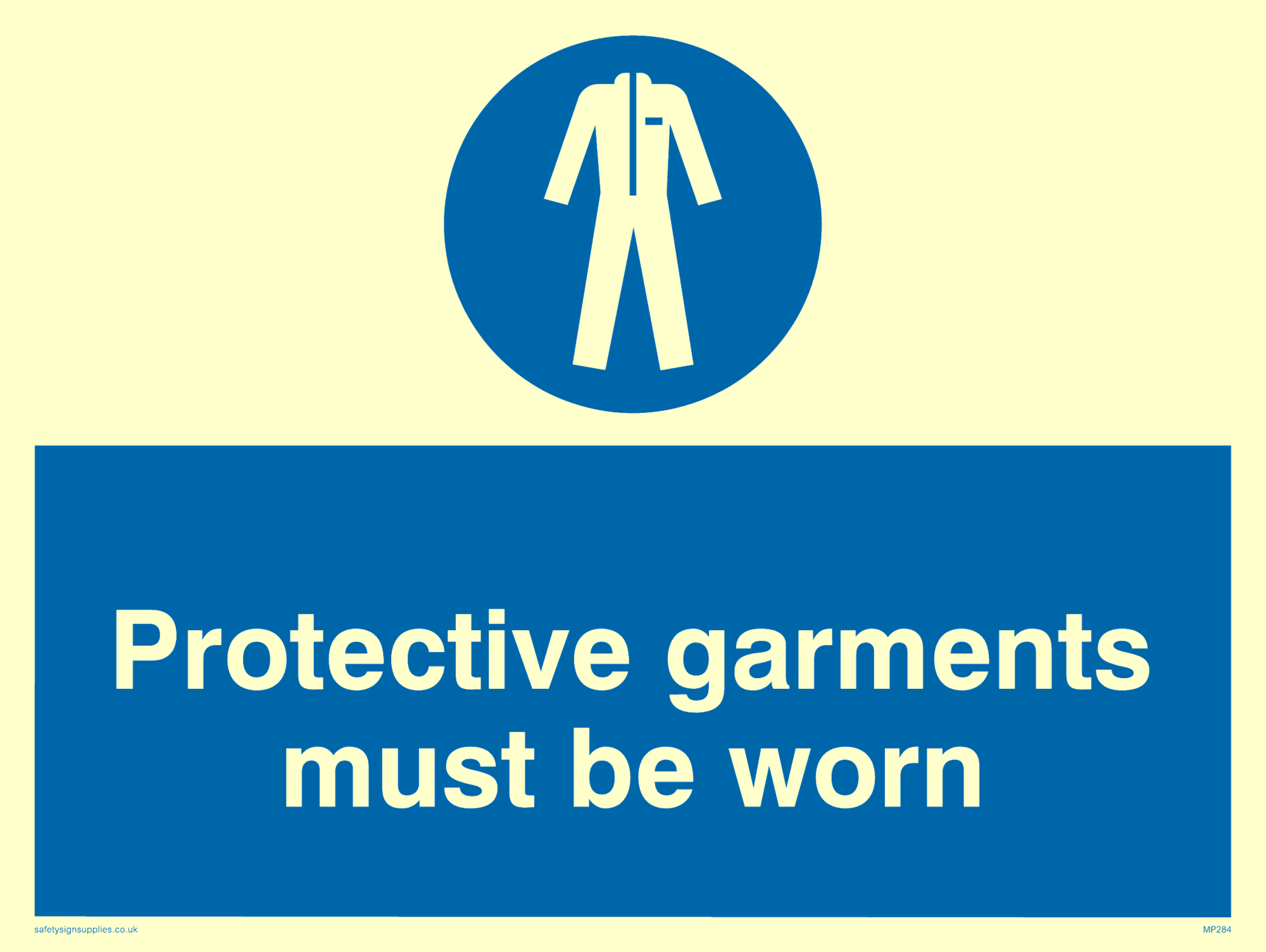 protective garments must be worn from Safety Sign Supplies