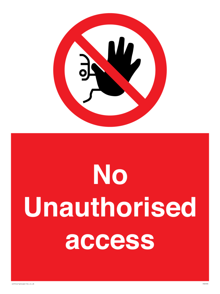 No unauthorised access from Safety Sign Supplies