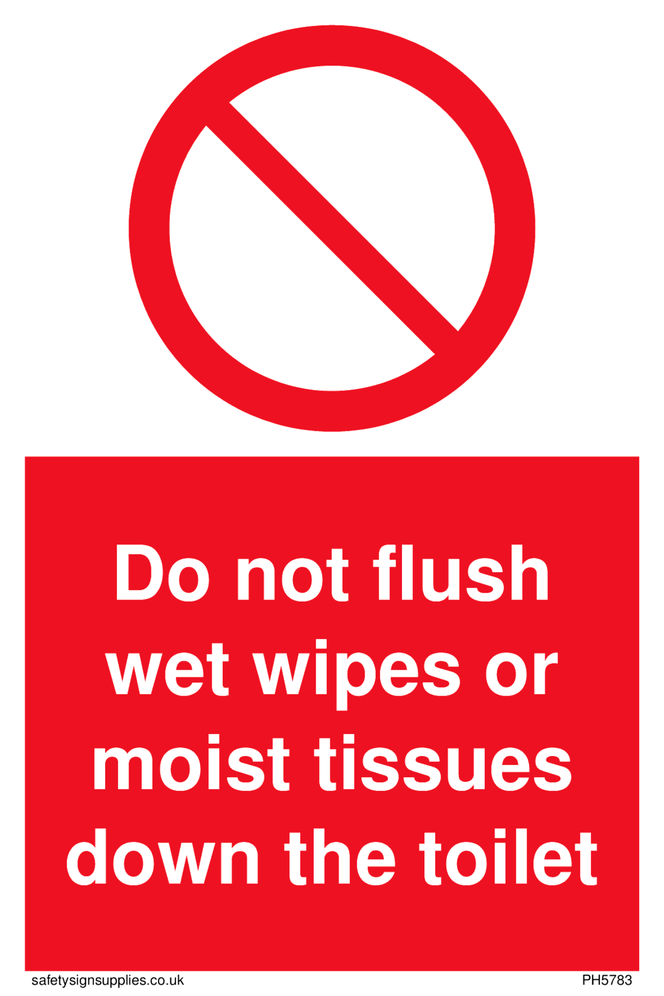 Do not flush wet wipes or moist tissues down the toilet sign from