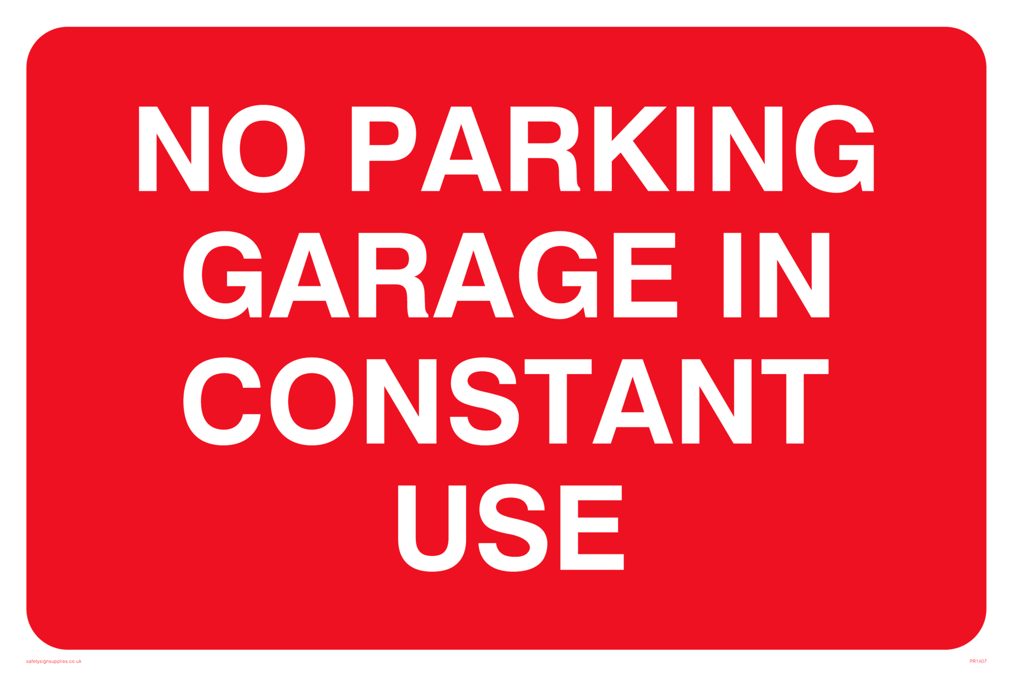 NO PARKING GARAGE IN CONSTANT USE sign from Safety Sign Supplies