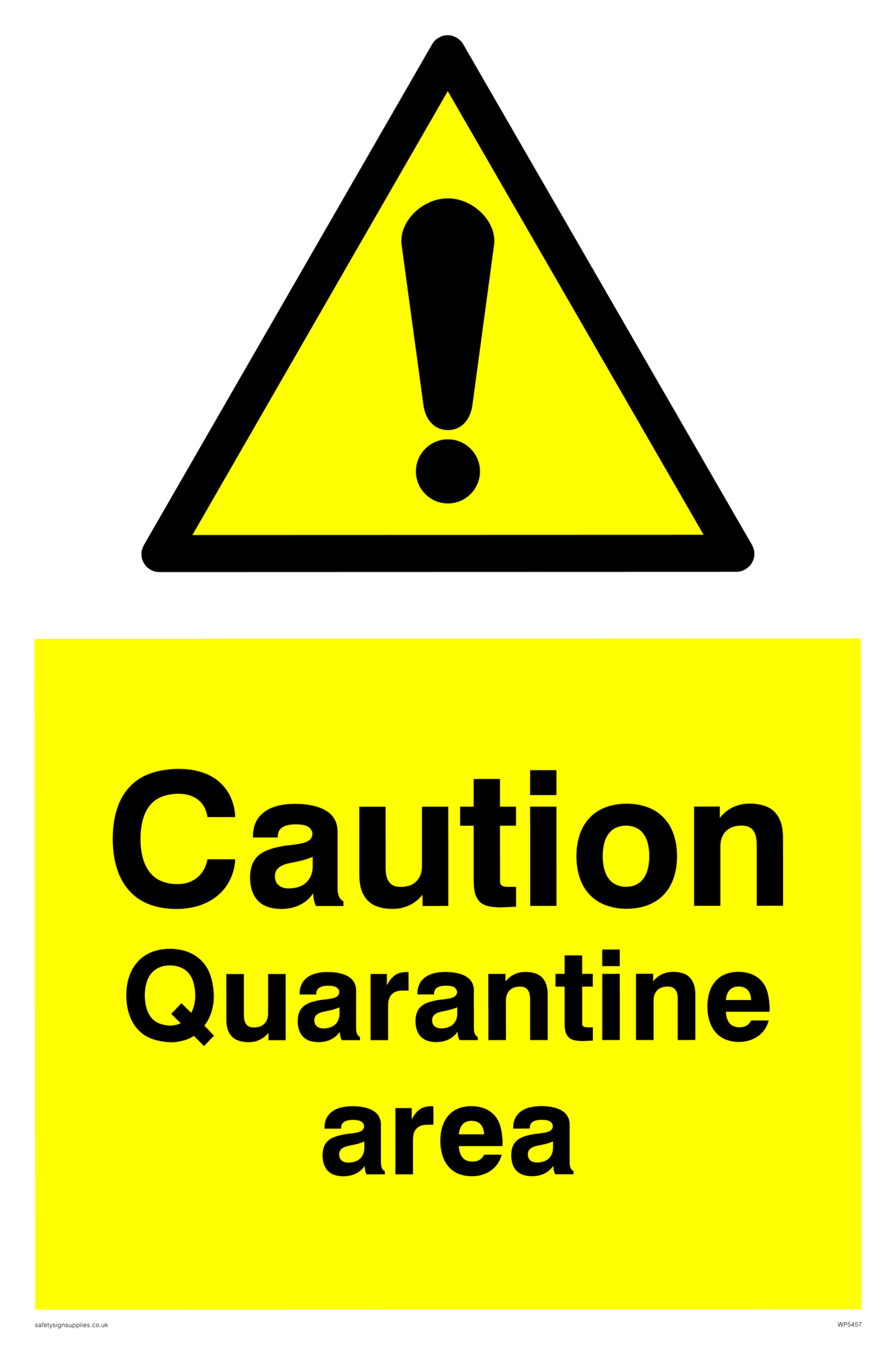Caution Quarantine area sign from Safety Sign Supplies