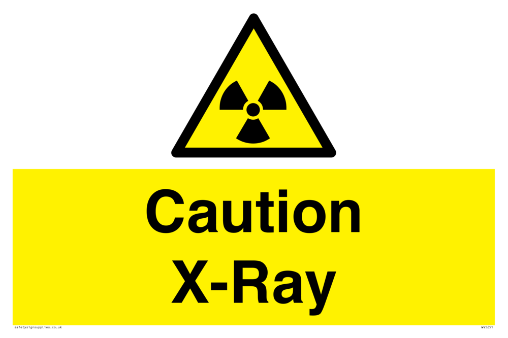 Caution XRay from Safety Sign Supplies