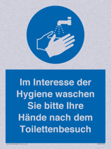 Im Interesse der Hygiene waschen Sie bitte Ihre Hände nach dem Toilettenbesuch