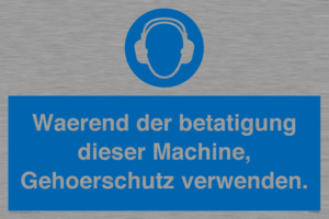 Waerend der betatigung dieser Machine, Gehoerschutz verwenden. 