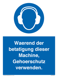 Waerend der betatigung dieser Machine, Gehoerschutz verwenden. 