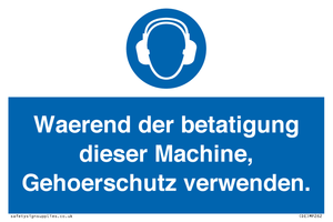 Waerend der betatigung dieser Machine, Gehoerschutz verwenden. 