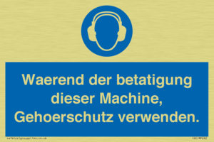 Waerend der betatigung dieser Machine, Gehoerschutz verwenden. 