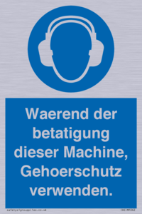 Waerend der betatigung dieser Machine, Gehoerschutz verwenden. 