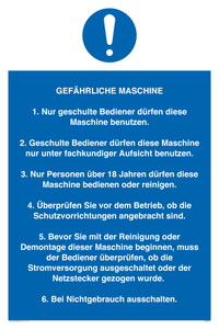 GEFÄHRLICHE MASCHINE 1. Nur geschulte Bediener dürfen diese Maschine benutzen. 2. Geschulte Bediener dürfen diese Maschine nur unter fachkundiger Aufsicht benutzen. 3. Nur Personen über 18 Jahren dürfen diese Maschine bedienen oder reinigen. 4. Überprüfen