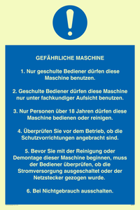 GEFÄHRLICHE MASCHINE 1. Nur geschulte Bediener dürfen diese Maschine benutzen. 2. Geschulte Bediener dürfen diese Maschine nur unter fachkundiger Aufsicht benutzen. 3. Nur Personen über 18 Jahren dürfen diese Maschine bedienen oder reinigen. 4. Überprüfen