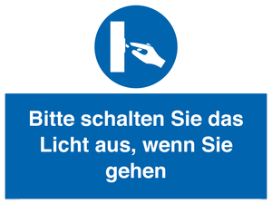 Bitte schalten Sie das Licht aus, wenn Sie gehen
