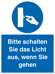 Bitte schalten Sie das Licht aus, wenn Sie gehen