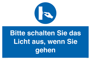 Bitte schalten Sie das Licht aus, wenn Sie gehen