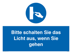 Bitte schalten Sie das Licht aus, wenn Sie gehen