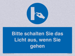 Bitte schalten Sie das Licht aus, wenn Sie gehen