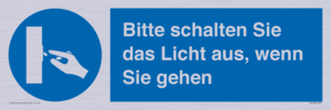 Bitte schalten Sie das Licht aus, wenn Sie gehen