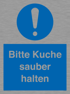Bitte Kuche sauber halten