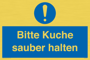 Bitte Kuche sauber halten
