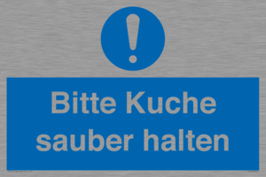 Bitte Kuche sauber halten