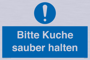 Bitte Kuche sauber halten