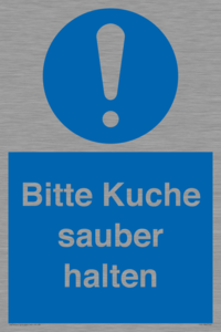 Bitte Kuche sauber halten