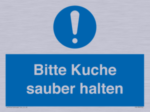 Bitte Kuche sauber halten