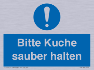 Bitte Kuche sauber halten