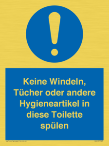 Keine Windeln, Tücher oder andere Hygieneartikel in diese Toilette spülen 