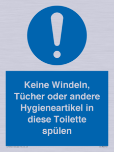 Keine Windeln, Tücher oder andere Hygieneartikel in diese Toilette spülen 