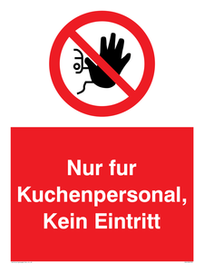 Kitchen staff only No unauthorised access