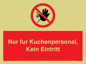 Kitchen staff only No unauthorised access