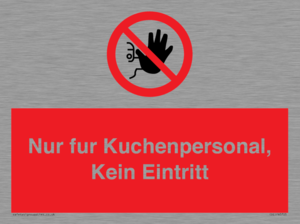 Kitchen staff only No unauthorised access