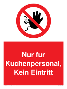 Kitchen staff only No unauthorised access