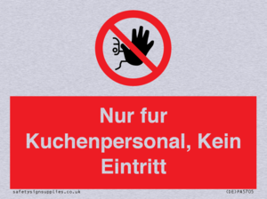 Kitchen staff only No unauthorised access