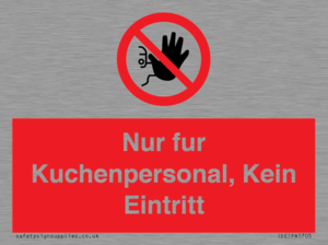 Kitchen staff only No unauthorised access