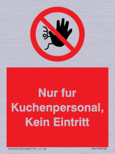 Kitchen staff only No unauthorised access