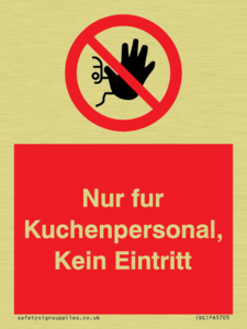 Kitchen staff only No unauthorised access