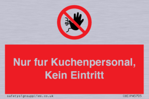 Kitchen staff only No unauthorised access