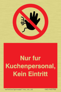 Kitchen staff only No unauthorised access