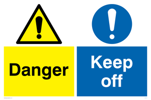 Danger keep off Combination sign 