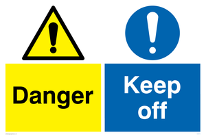 Danger keep off Combination sign 