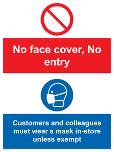 No face cover, no entry. Customers and colleagues must wear a mask in-store unless exempt.