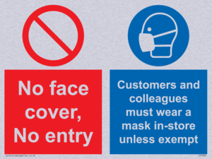 No face cover, no entry. Customers and colleagues must wear a mask in-store unless exempt.