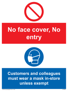 No face cover, no entry. Customers and colleagues must wear a mask in-store unless exempt.