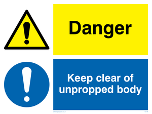 danger keep clear of unpropped body